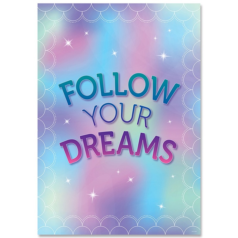 FOLLOW YOUR DREAMS INSPIRE U POSTER