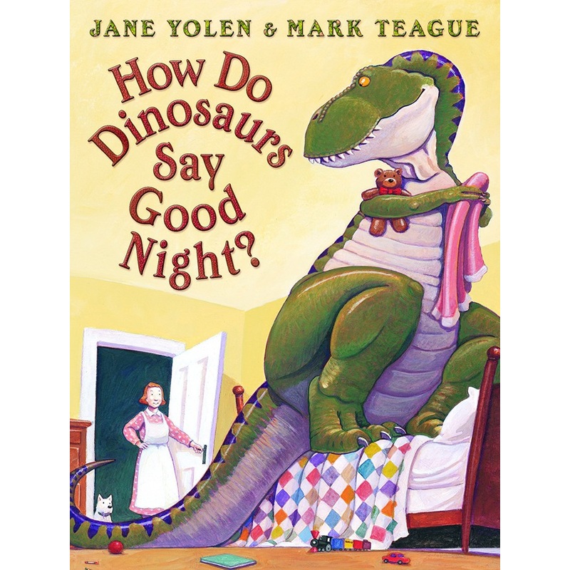 How Do Dinosaurs Say Good Night?