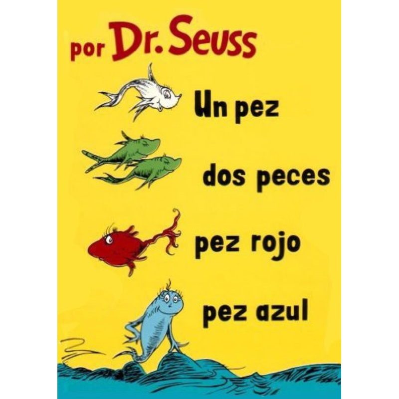 One Fish, Two Fish, Red Fish, Blue Fish (Spanish Edition)