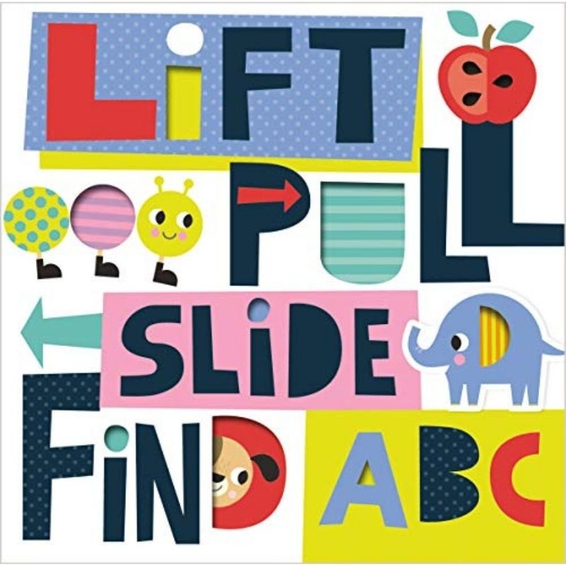 Lift, Pull, Slide, Find ABC – Board Book