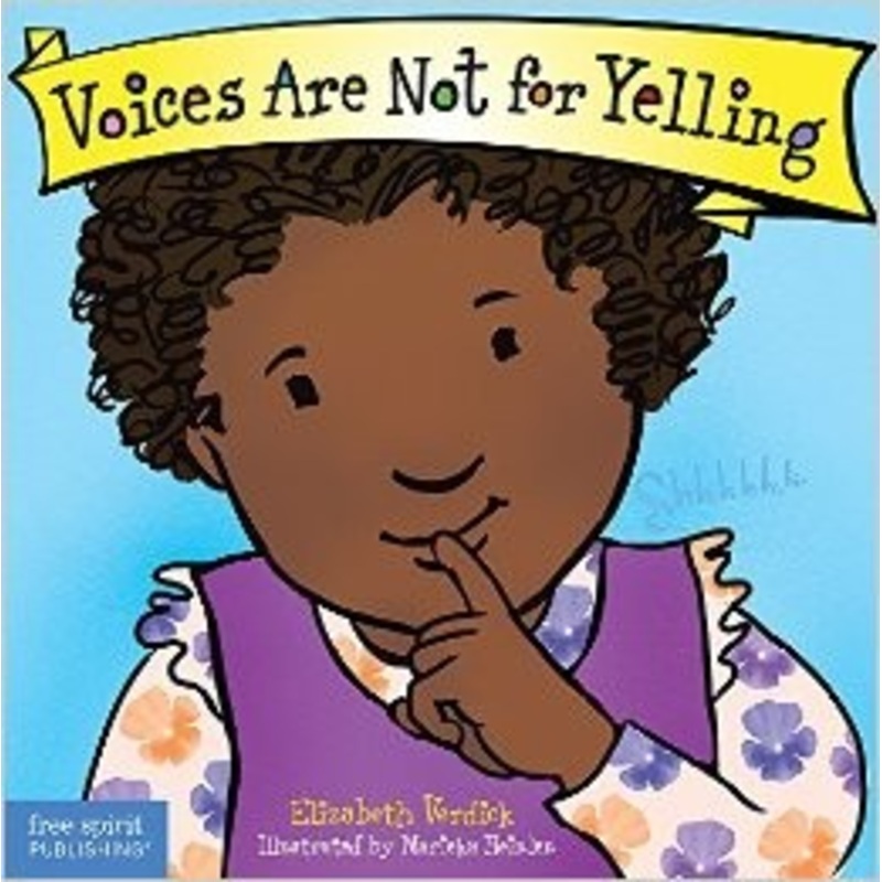 Voices Are Not For Yelling