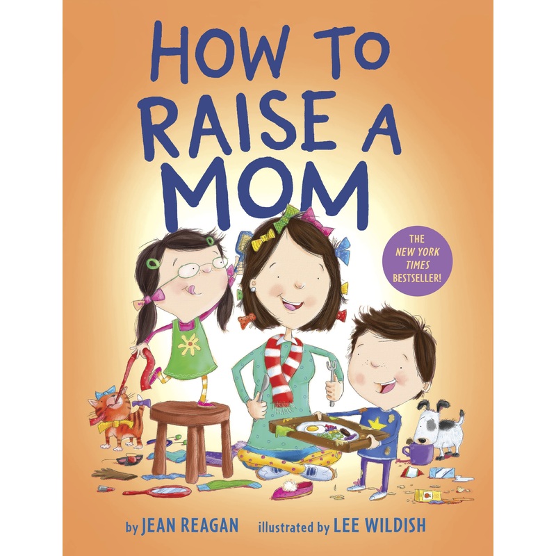How To Raise A Mom