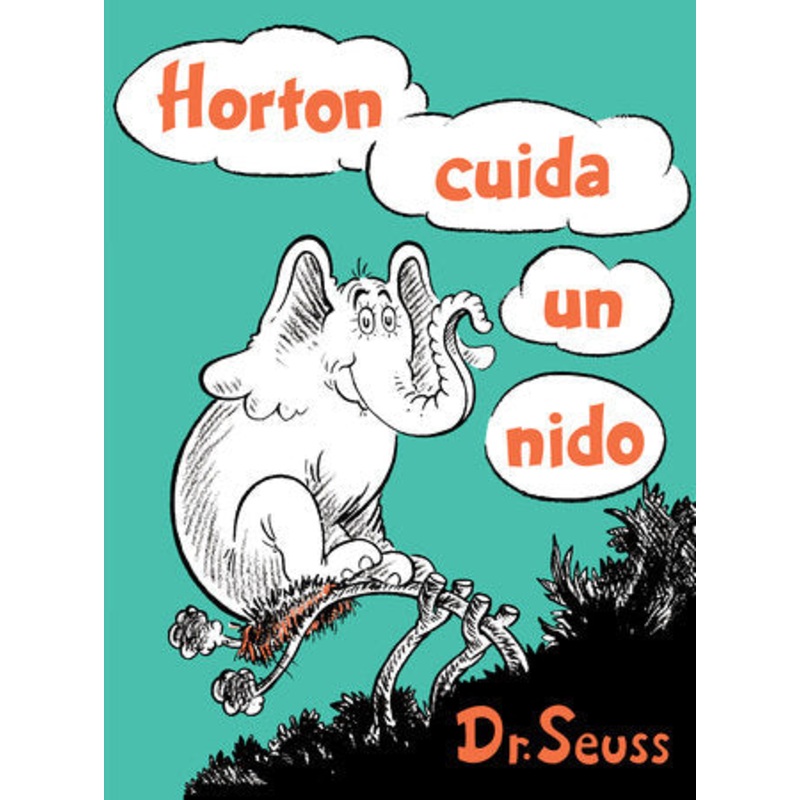 Horton cuida un nido (Horton Hatches the Egg Spanish Edition)