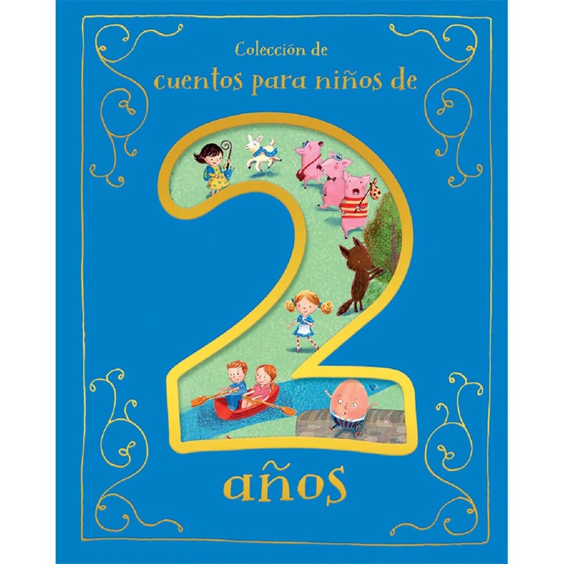 A Collection of Stories for 2 Year Olds – Spanish Edition
