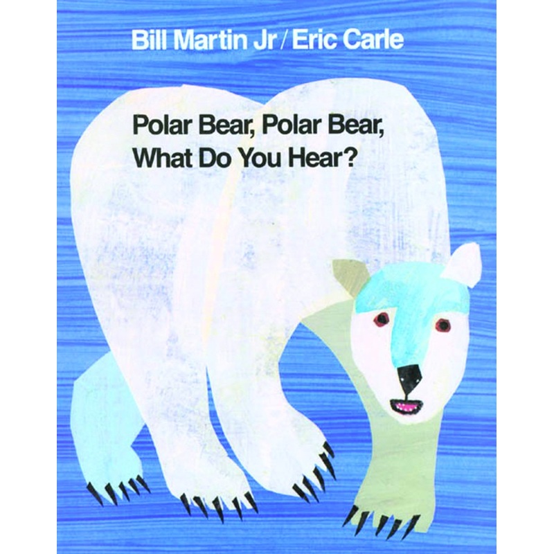Polar Bear, Polar Bear, What Do You Hear? Big Book