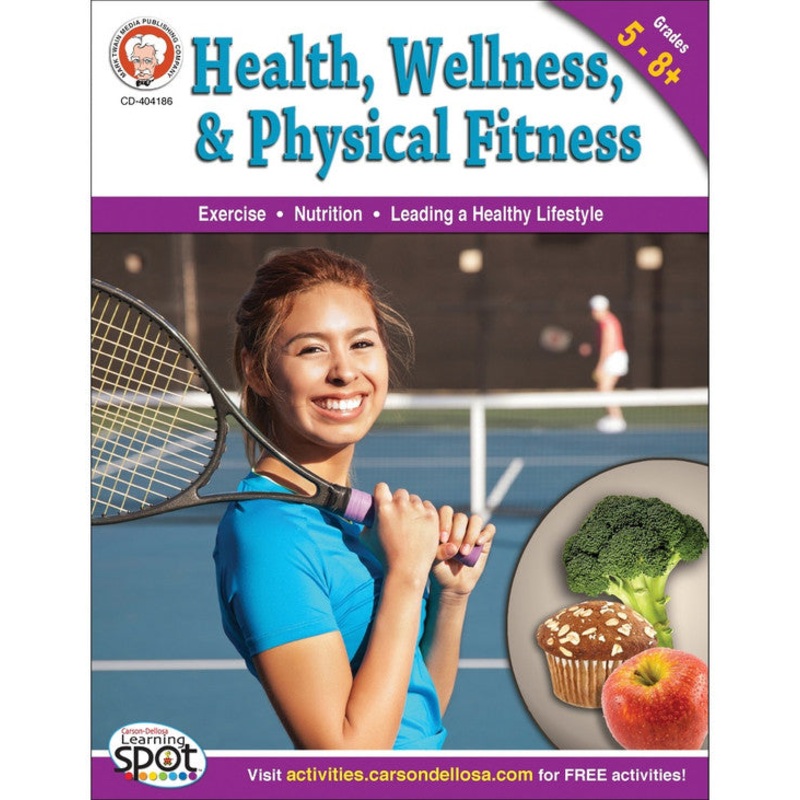 Health, Wellness, and Physical Fitness Workbook Grade 5-12 Paperback