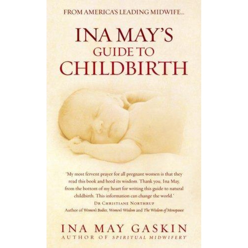 Ina May’s Guide to Childbirth